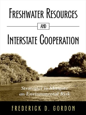 cover image of Freshwater Resources and Interstate Cooperation